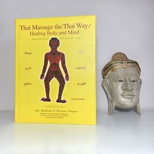 Thai Massage The Thai Way: Healing Body And Mind- Book